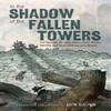 In the Shadow of the Fallen Towers by Don Brown Paperback Book 9780063360983