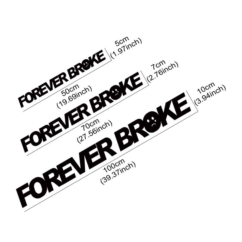 Car Windshield Sticker FOREVER BROKE Car Vinyl Decal Waterproof Vehicles Motorcycle Stickers Car Accessories Decoration Exterior