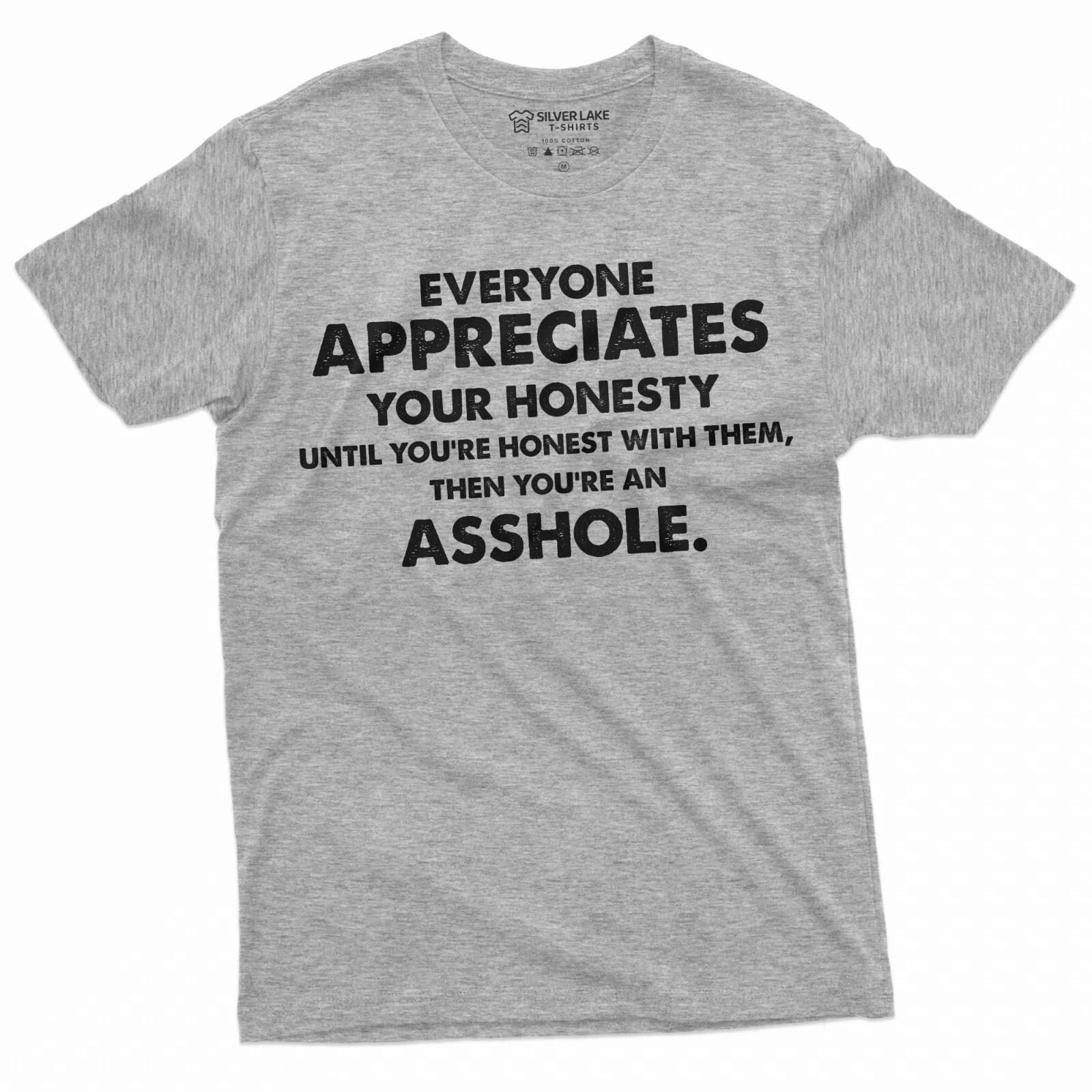 Honesty T-shirt True saying Tee inappropriate saying Adult Tee funny tee shirt XXL