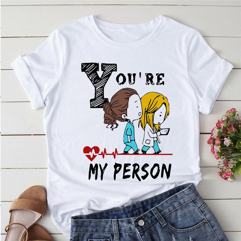 Greys Anatomy You Are My Person Women T Shirt Casual O-Neck T-Shirt Femme Tops Fashion Streetwear Kawaii Tshirt Lady Clothing