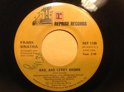 7inch Record FRANK SINATRA - Bad, Bad Leroy Brown REP1196 Reprise Records 1974 Canada Jazz Used