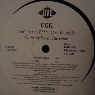 12inch Record UGK - Ain't That A B***h (Ask Yourself) JDAB429871 Jive 2001 US Rap & Hip-Hop/R&B Used