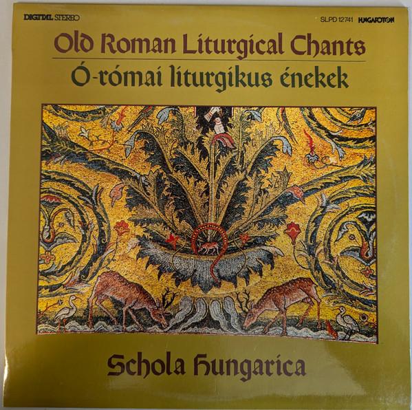 

LP Record SCHOLA HUNGARICA Old Roman Liturgical Chants ORom SLPD12741 Hungaroton 1986 Hungary Classical Used