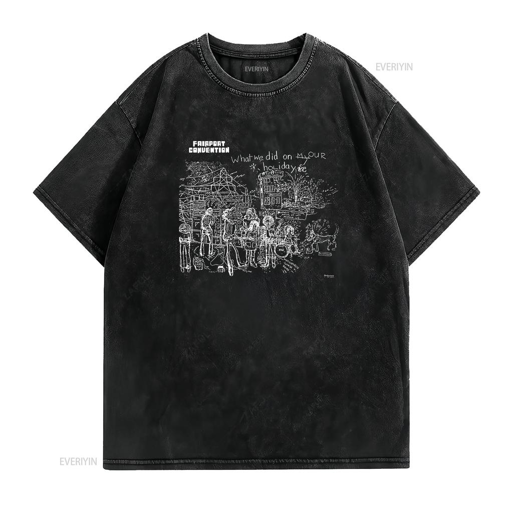 What We Did on Our Holidays Fairport Convention Folk Music Eastern Rain T Shirt vintage Washed Top For Everyday Wear graphic