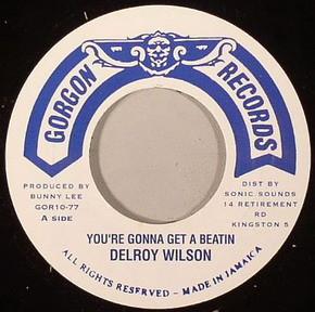 

7inch Record DELROY WILSON / THE AGGROVATORS - You re Gonna Get A Beating / Beatin GOR1077 Gorgon Records 2014 Jamaica Reggae, Ska & Dub Used