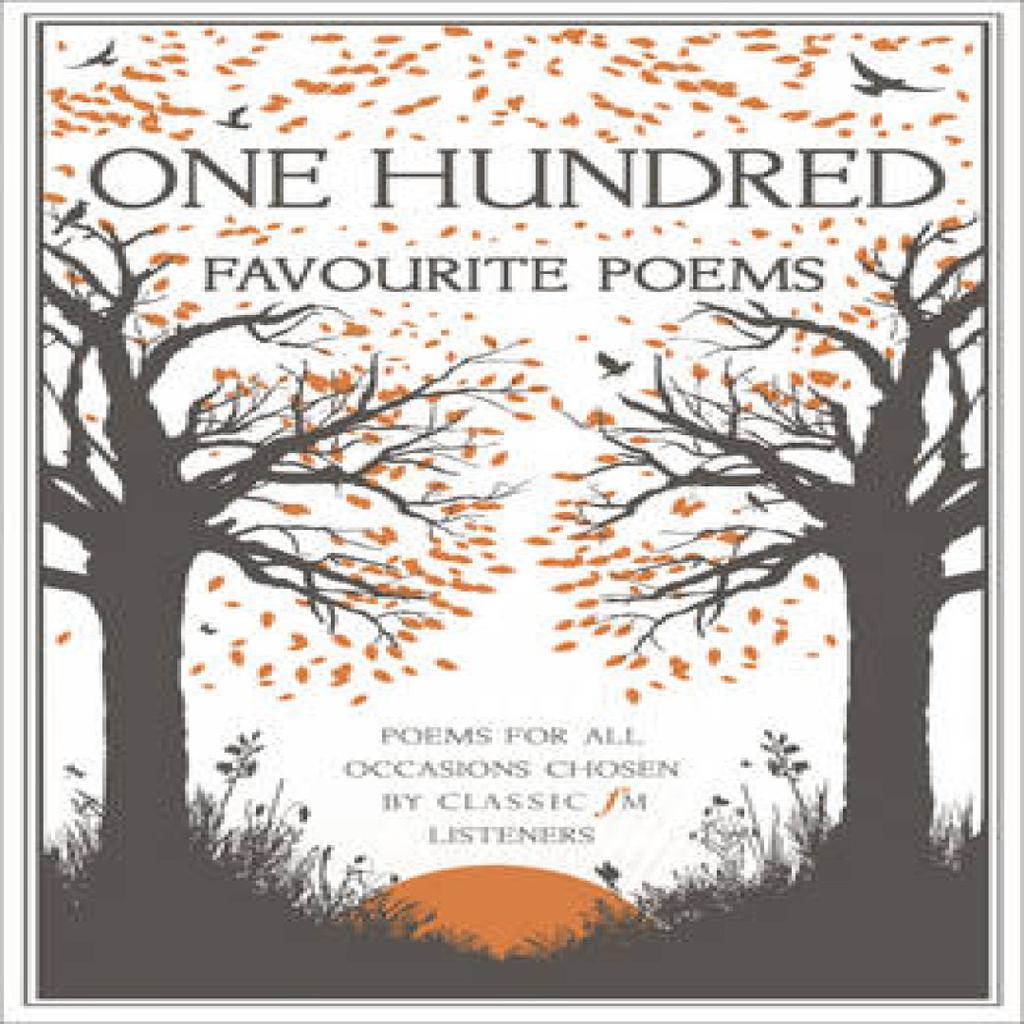 One Hundred Favourite Poems by Classic FM Paperback Book 9780340920046