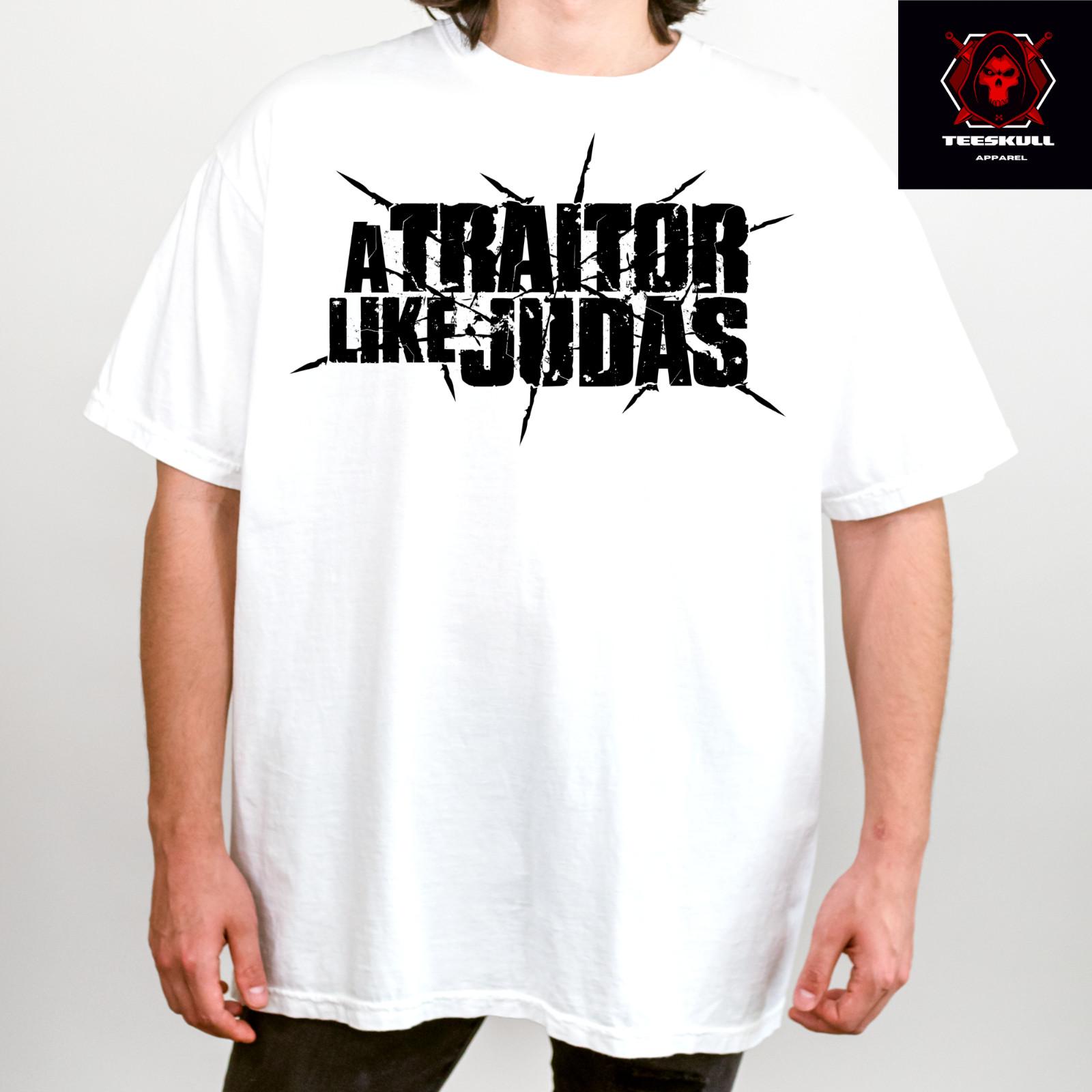 

26 A Traitor Like Judas Punk Rock Band Tee Unisex Heavy Cotton T-SHIRT S-3XL Unisex T-Shirt XXXXL