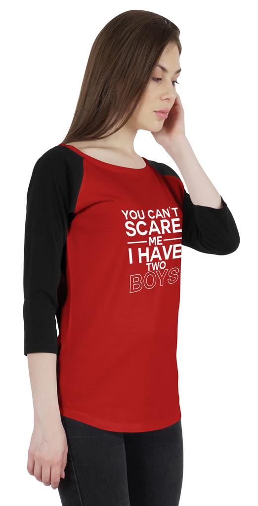 Inkmeso Tshirt For Mother's Raglan Tshirt  "You Can't Scare Me I Have Two Boys" Graphic Shirt
