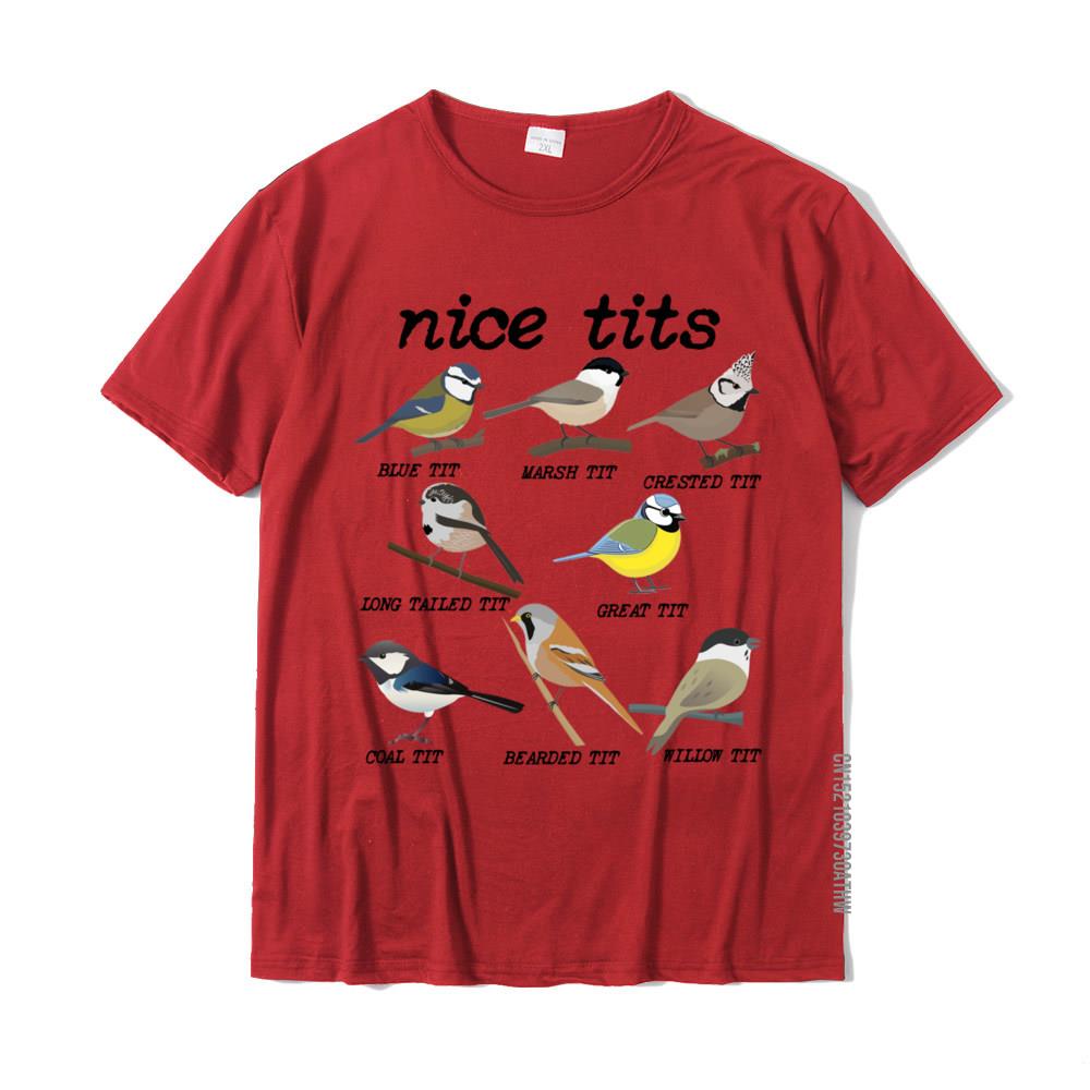 Nice Tits Funny Bird Watching Funny Tit Birds Birdwatcher Funky Men Top TShirts Cotton Tops Shirt Normal S