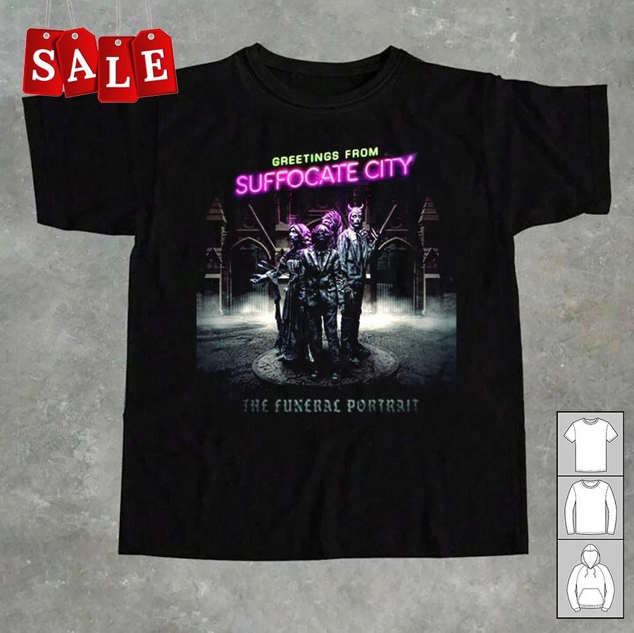 

Hot The Funeral Portrait Band Suppocate City Gift For Fans Men All Size LW798 Unisex T-Shirt XXXXL