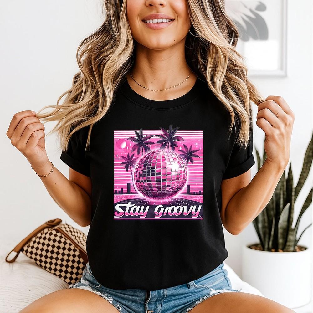 Stay Groovy Disco Ball 80s Party Retro Unisexs TShirt