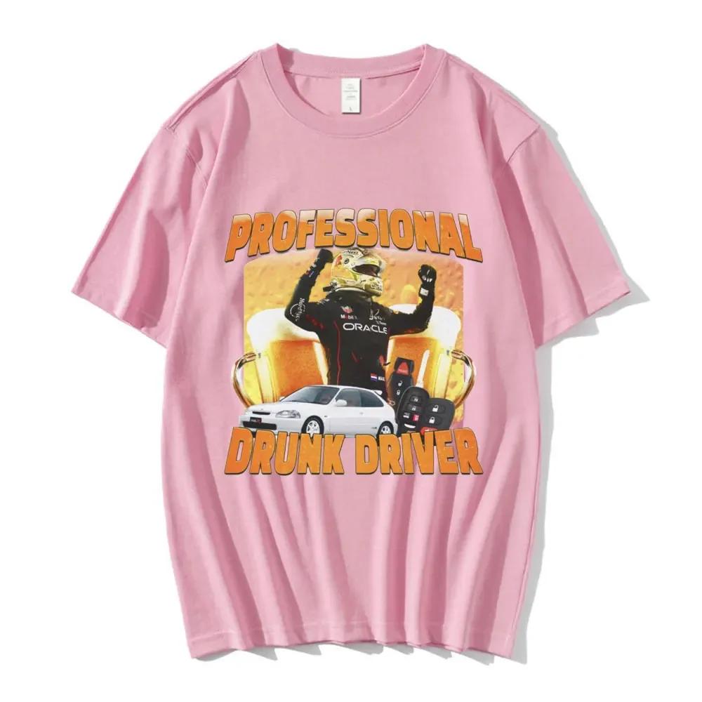 Professionell Berusad Förare Rolig T-shirt Dam Mode Vintage Sommar Kortärmad T-shirts Män Casual Oversized T-shirt Topp Tee