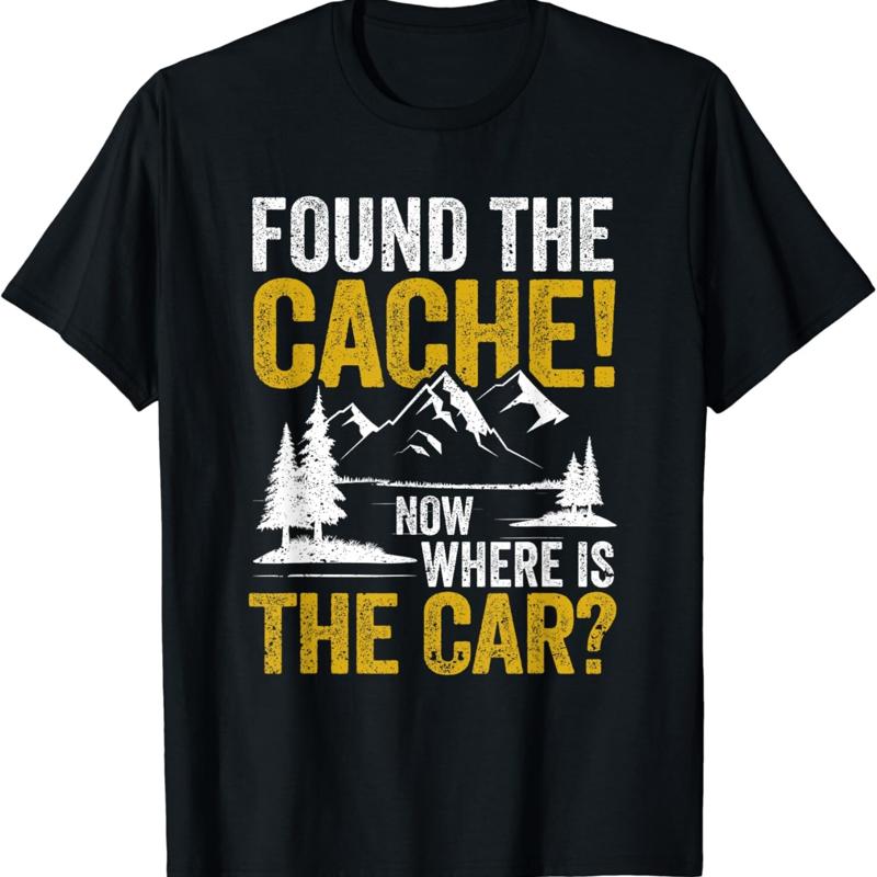 Found The Cache Now Where Is Car Funny Geocaching Lover T Shirt S разноцветный
