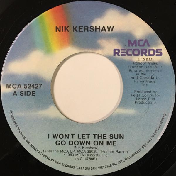 

7inch Record NIK KERSHAW I Wont Let The Sun Go Down On Me MCA52427 MCA Records 1984 Canada Dance Electronica Used