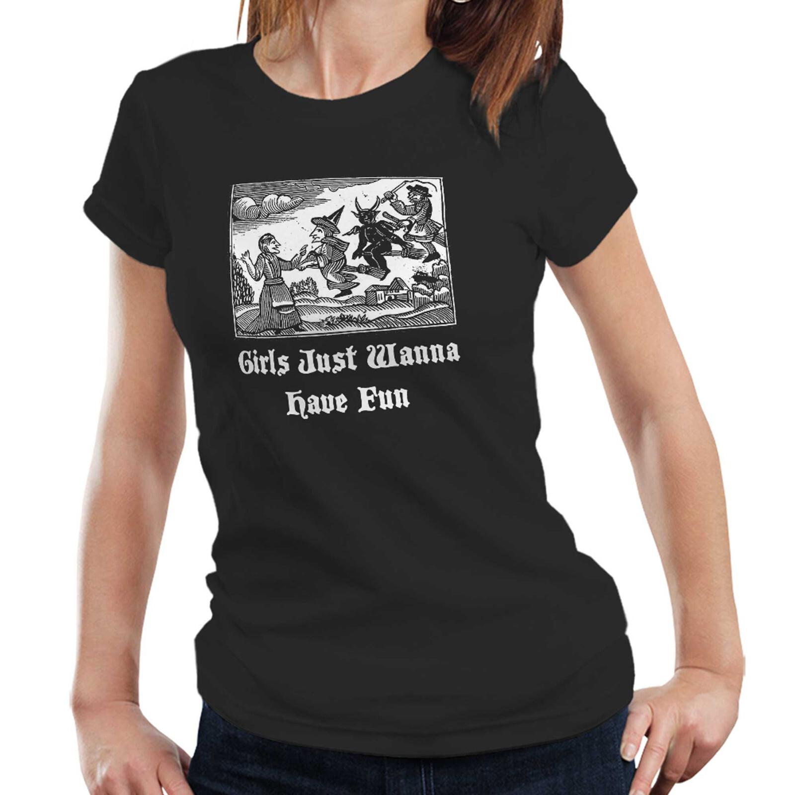 Girls Just Wanna Have Fun Tshirt Semi Fitted Ladies Halloween Witch Funny S