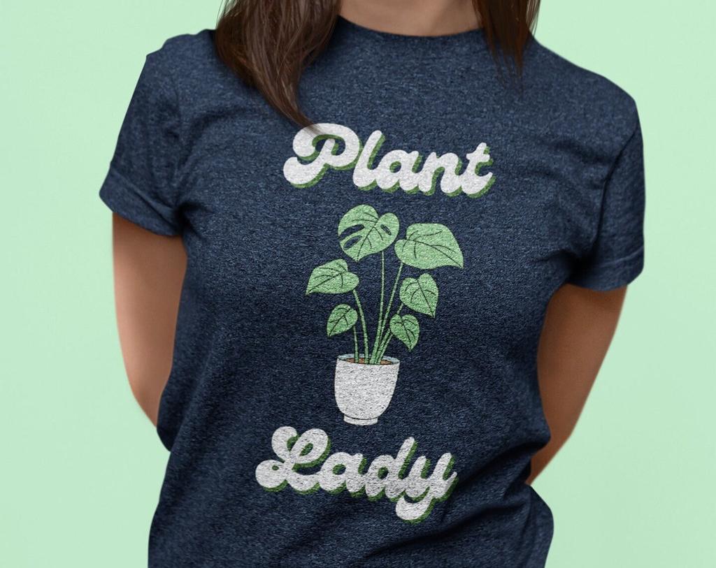 Plant Lady T-Shirt: Funny Plant Mom Graphic Tee