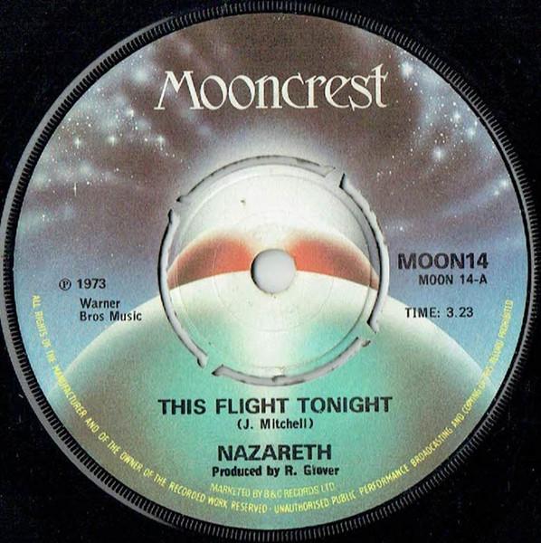

7inch Record NAZARETH - This Flight Tonight MOON14 Mooncrest 1973 UK Rock Used