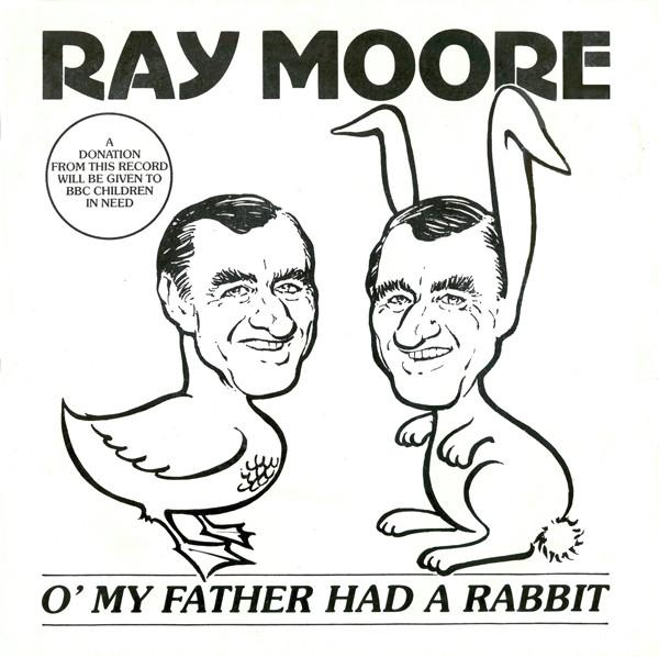 

7inch Record RAY MOORE (5) - O My Father Had A Rabbit PLAY213 Play 1986 UK Pop Used