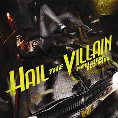 CD HAIL THE VILLAIN - Population: Declining 1686177972 Roadrunner Reco 2010 US Rock Used