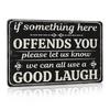 Humorous Retro Decorative Metal Sign Funny Offends Notice Iron Wall Hanging Plaque    Handmade Effect BatteryFree with