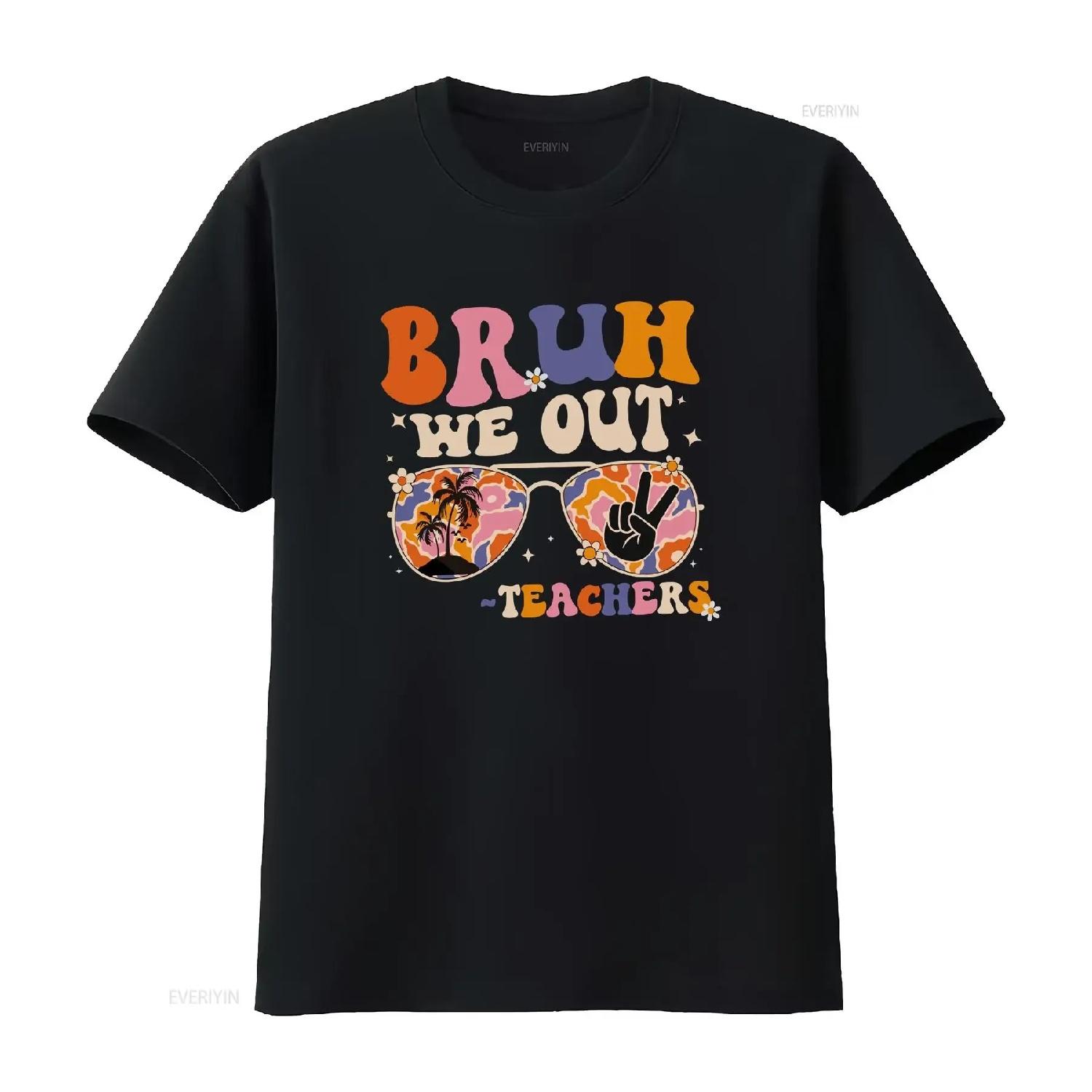 Bruh We OuT T Shirt Last Day of School Funny Teacher Appreciation Schools for Summer End vintage Washed streetwear Slightly S чёрный