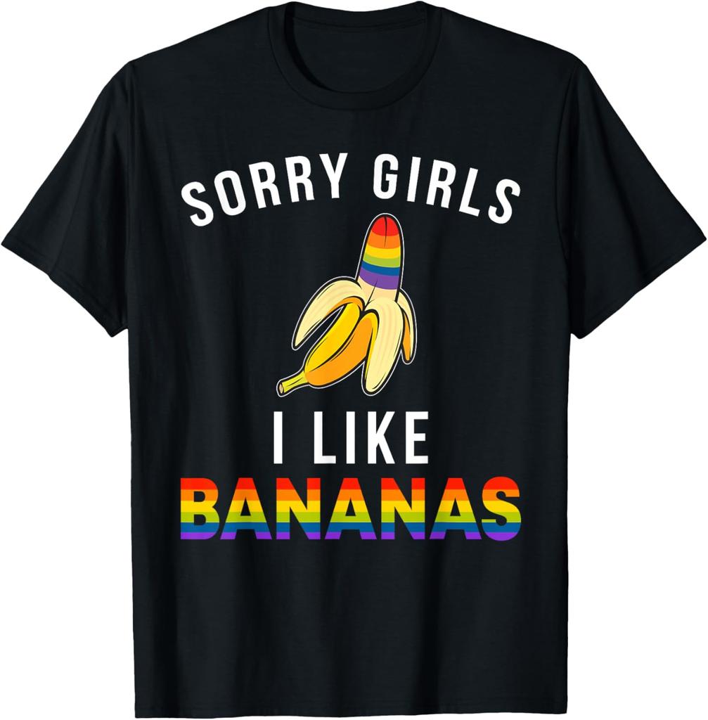 Sorry Girl I Love Banana Fun Lgbtq Gay Pride T-Shirts Unisex Short Sleeve Fashion Streetwear Tshirts