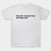 Men Black Print T-shirt The Work Is Mysterious And Important No-Cut Transfer Paper Print Cotton Tshirt