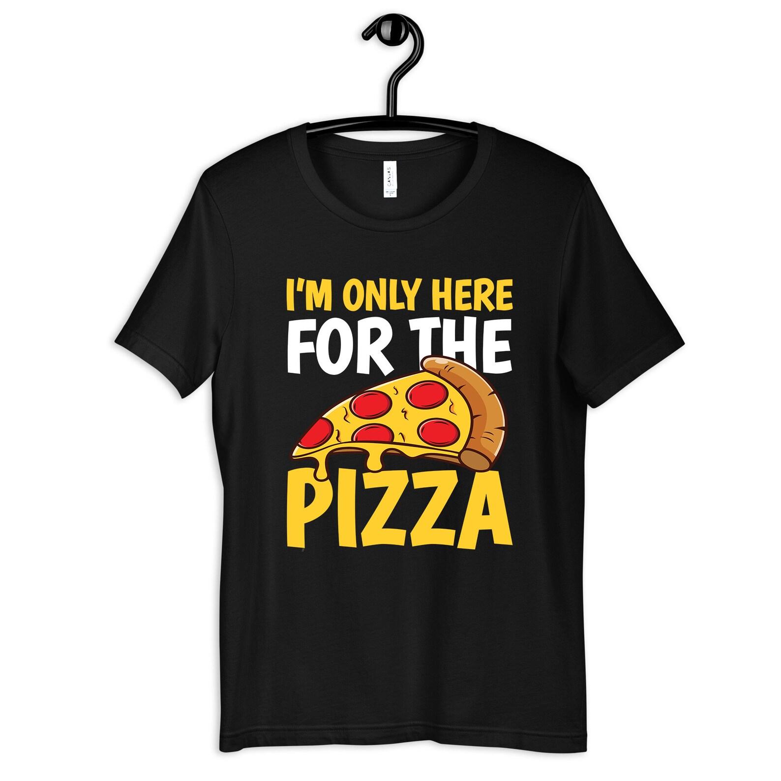 Here for the Pizza Shirt, Funny Pizza T-Shirt, Pizza Lover T-shirt, T-shirt,T-shirt, Tank Top S