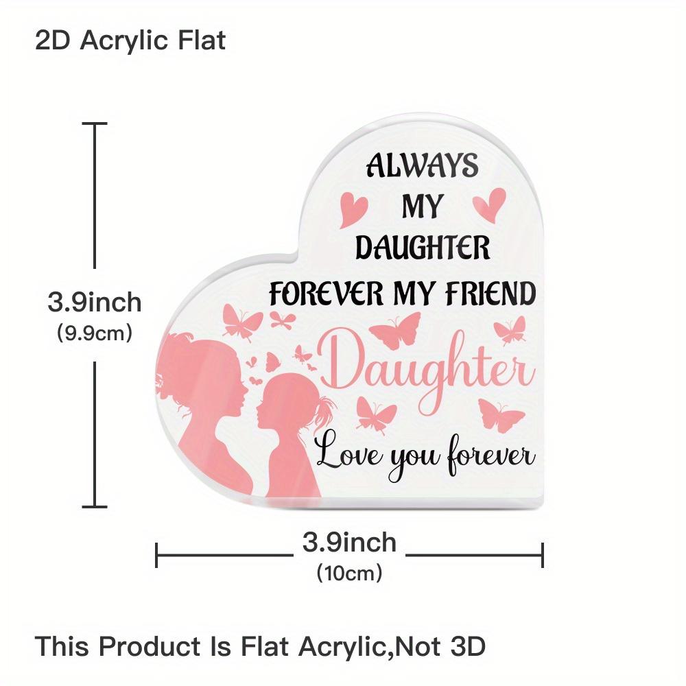 1 Stück Acryl-Schild in Herzform - Immer meine Tochter, für immer mein Freund, ich liebe dich für immer, Zeitgenössische Bauernhaus-Tischdekoration mit rosa Silhouette-Design