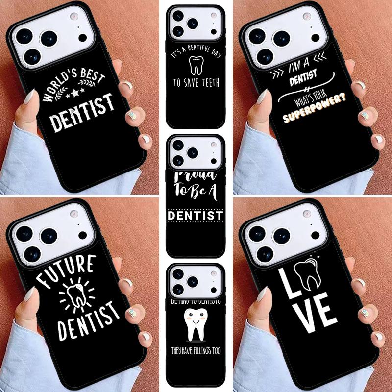 Dentist Tooth Quotes Phone Case for iPhone 16e 15 14 13 12 17 Pro Max Plus Air 17pro Cover Coque