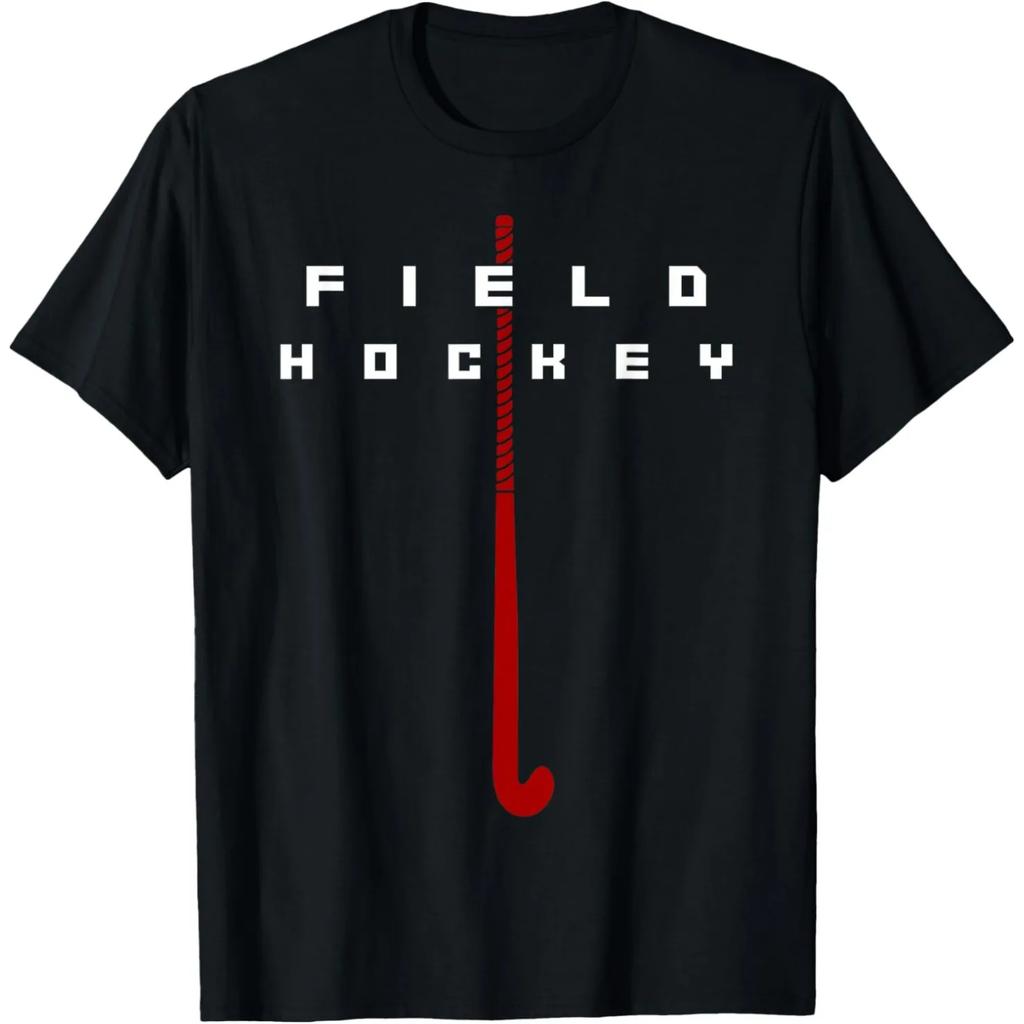 Funny Girls Love Field Hockey T Shirts Men Women Pure Cotton Humor Streetwear Tee Shirt Short Sleeve Unisex Gift Idea Clothing