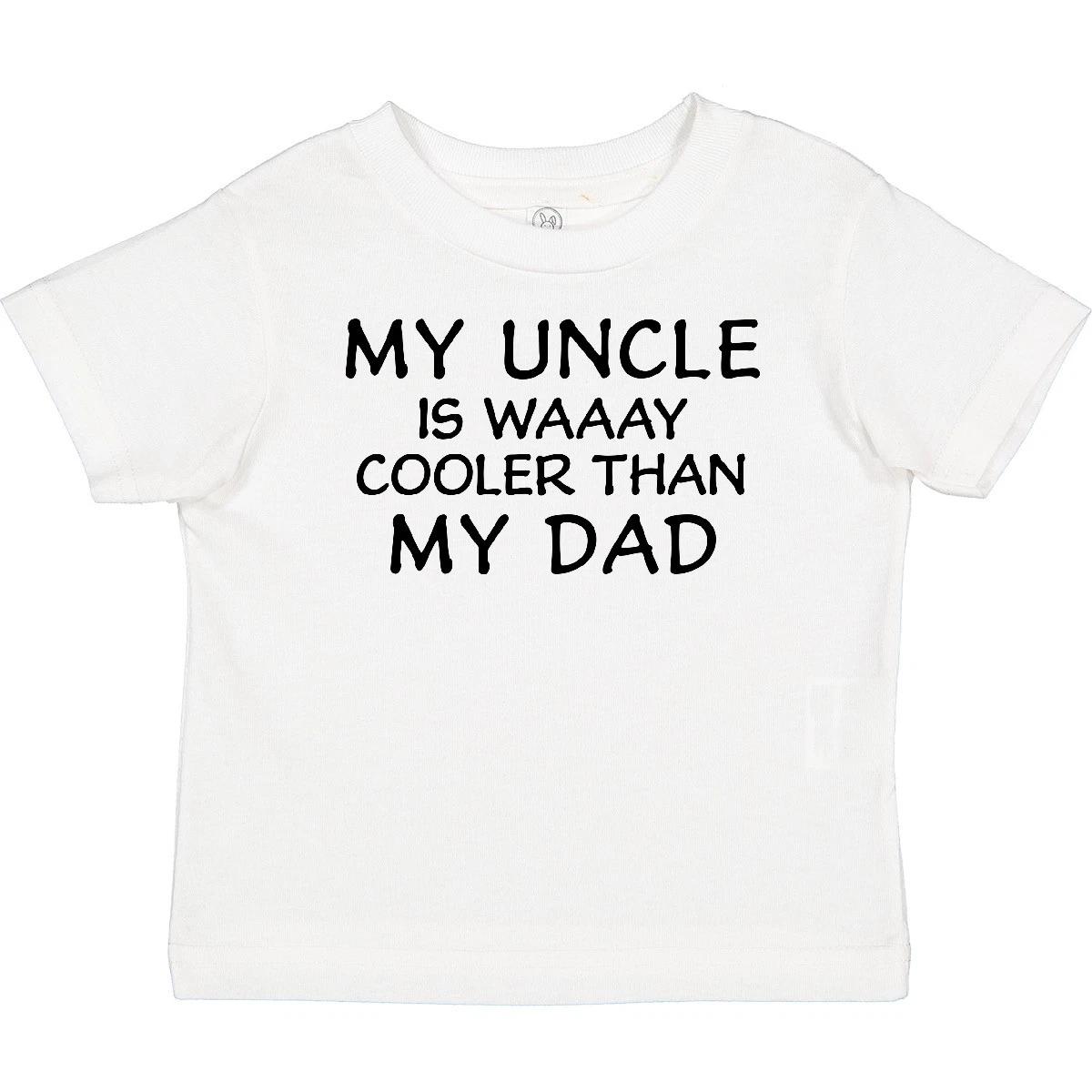 Inktastic My Uncle Is Waaay Cooler Than My Dad Baby T-Shirt From Father Brothers 120