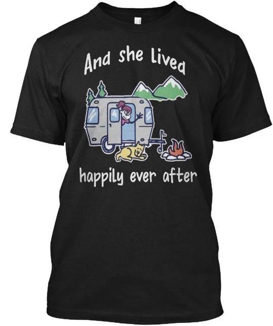 

She Lived Happily Ever After Camping - And TTshirt Made in the USA Size S to 5XL S