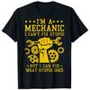 Im A Mechanic I Cant Fix Stupid Funny Car Mechanics Unisex Women Best AutoMechanic TShirt Gift Unisexs Fashion Sarcastic Tee Gift