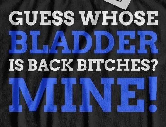 Unisex Funny Bladder T-Shirt Cancer Gifts Cystocele Tee Cystectomy Top Infection 3XL