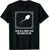 Das ist ein sehr altes Bild von mir Gag Lustiges T-Shirt für Erwachsene Herrenbekleidung Oberteile Grafik-T-Shirt Streetwear 2026 Sommer Neues T-Shirt