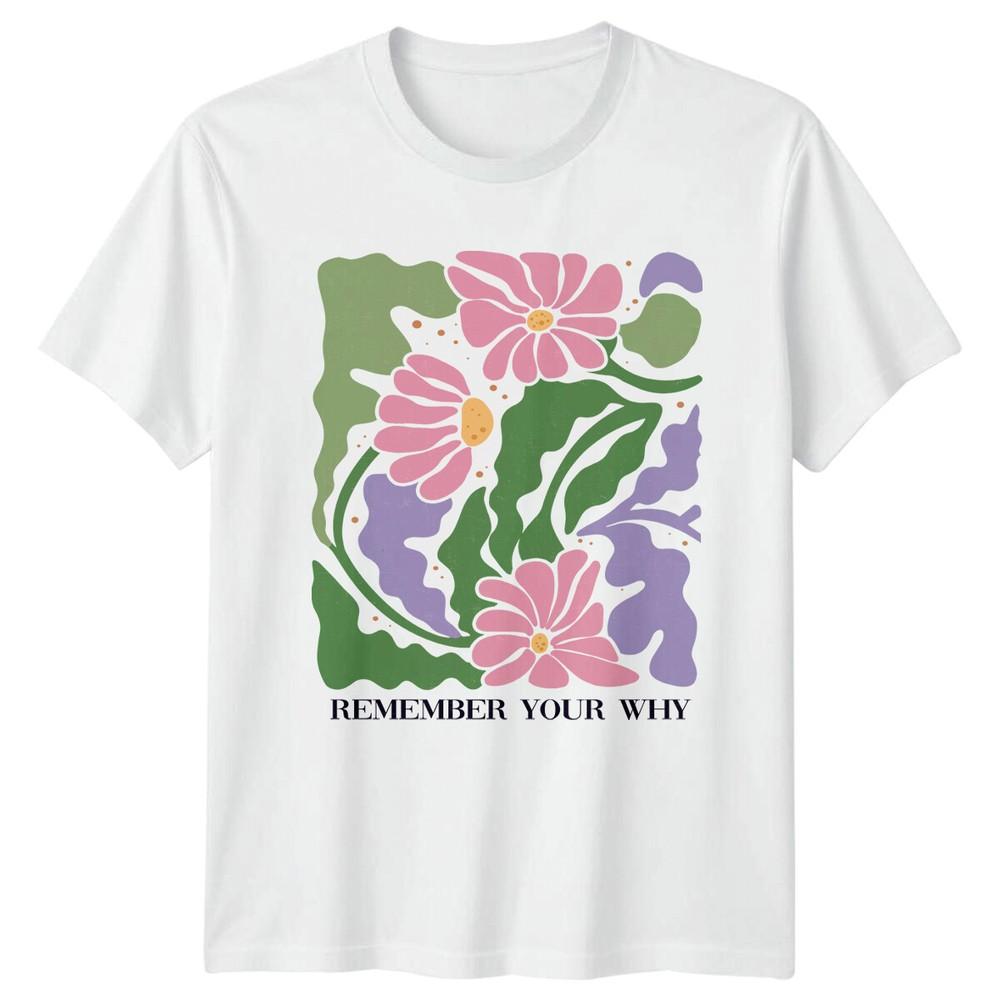 Remember Your Why Pink Flowers Nature TShirt S