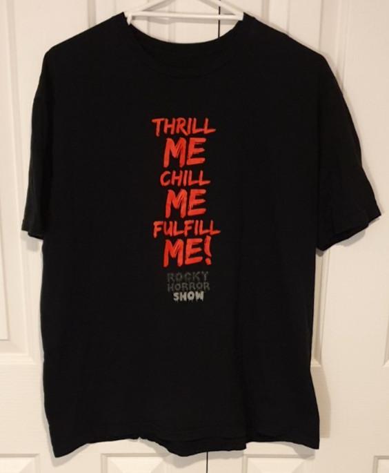 

ROCKY HORROR SHOW “Thrill Me Chill Me Fulfill Me” Stage Show TShirt Size XL. Unisex T-Shirt M