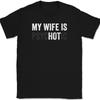 Men T Shirt Cotton My Wife Is Psychotic TShirt Tee Funny Marriage Husband Gift Unisex Harajuku Men Clothing T Shirt Men