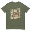 Bowling Enthusiasts Humor Strikes And Spares Tee Tshirt