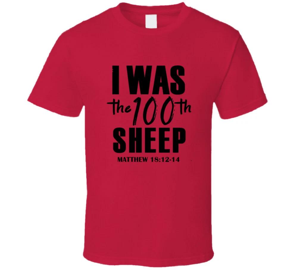I Was The 100th Sheep Matthew 18 Christian Gift T Shirt 4XL