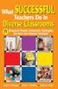 The What Successful Teachers Do In Diverse Classrooms : 71 Research-Based Classroom Strategies for New and Veteran Teachers Book