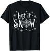 Let It Snow Christmas Snowflakes Kids Men Women T-Shirt Unisex T-Shirt