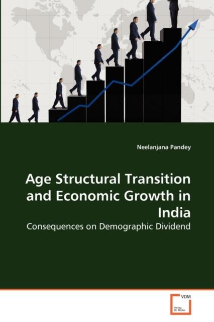 The Age Structural Transition and Economic Growth In India Book