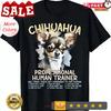 Chihuahua Professional Huunisex Trainer Funny Chihuahuas Pets T Shirt Vintage Graphic Streetwear Fashion Breathable