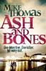 Bok Ash and Bones : A Dead Cop. A City Afraid. A Killer On the Loose.