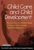 Bok Child Care and Child Development : Results from the NICHD Study of Early Child Care and Youth Development