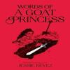 Words of a Goat Princess by Jessie Reyez Paperback Book 9781524890292