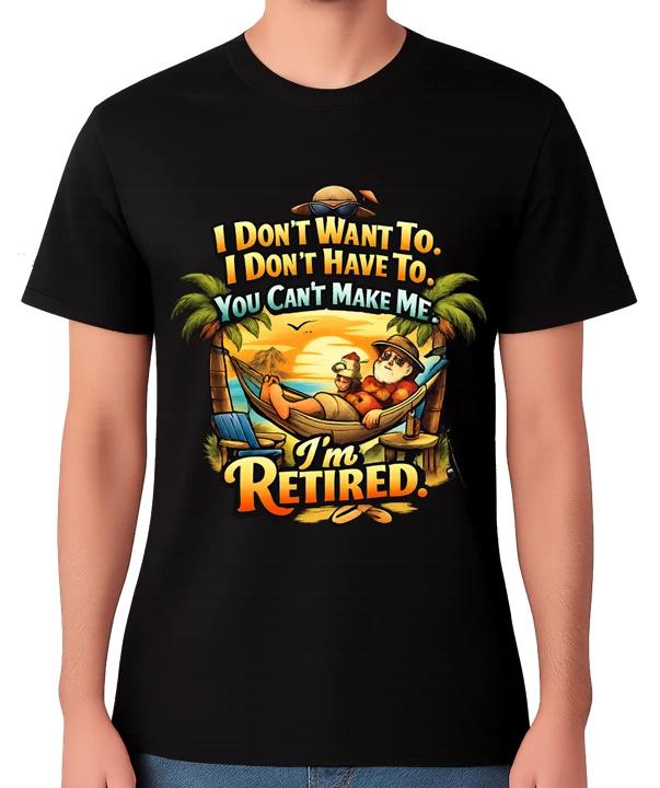 I’m Retired T-Shirt Funny Retirement Top Gift Humour Graphic Unisex Tee M