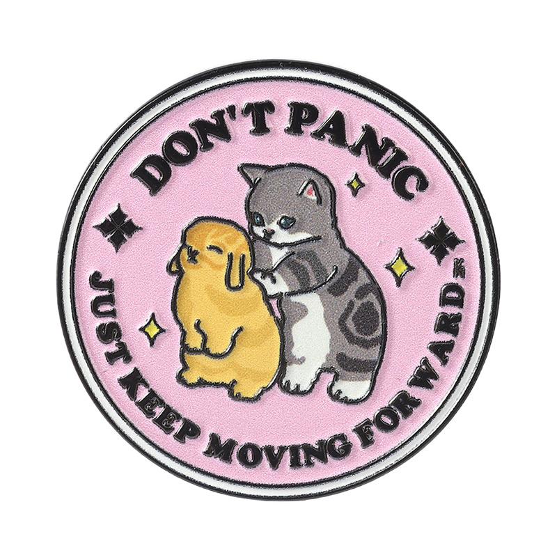 Don t Panic Just Look Forward Brooches Cartoon Encouraging Badges UV Printing Pins Cat Rabbit Jewelry Gift for Friends